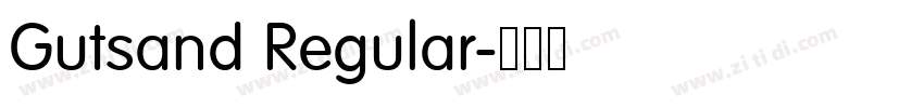 Gutsand Regular字体转换 Gutsand Regular字体转换
